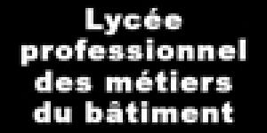 Lycée professionnel des métiers du bâtiment
