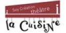la Cuisine - Compagnie Soy Création